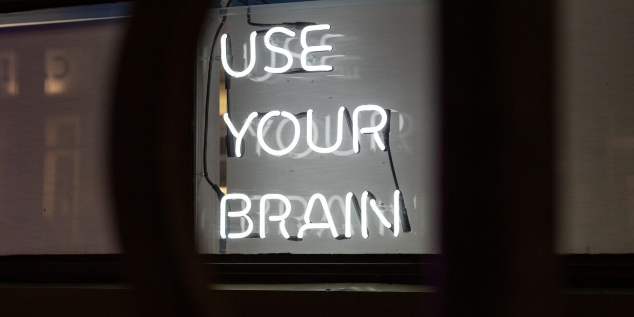 Use your brain !