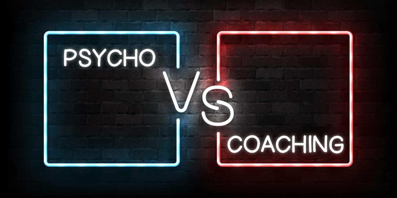 Psycho VS Coaching